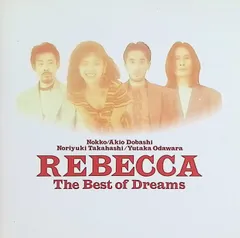 最安値特価レベッカ REBECCA The Best of Dreams CD 邦楽