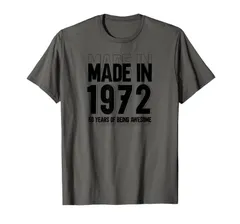 Cool Made In 1972 Tシャツ 50th Birthday Being Awesome Tシャツ