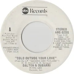 米7” Dalton & Dubarri Cold Outside Your Love ABC12231 ABC Records /00080
