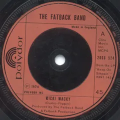 英7” Fatback Band Wicki Wacky 2066524 Polydor /00080