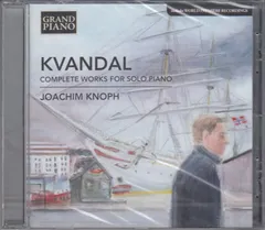 [CD/Grand Piano]ヨハン・クヴァンダール:ソナチネOp.2&3つのカントリー・ダンスによる幻想曲Op.31&5つのピアノのための小品Op.1&幻想曲 Op.8他/ヨアヒム・クノップ(p) 2014