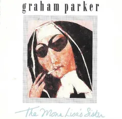 米CD Graham Parker グラハムパーカー The Mona Lisas Sister  83162R RCA /00110