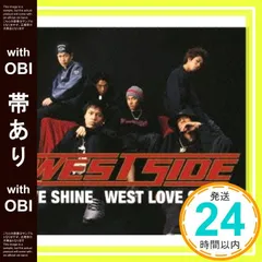 【帯あり】WEST LOVE SHINE [CD] WEST SIDE? 森雪之丞? korn; WEST SIDE_07