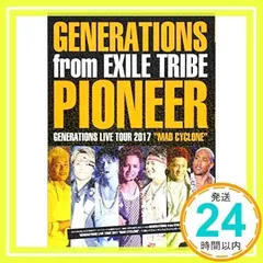 GENERATIONS from EXILE TRIBE　PIONEER [単行本] EXILE研究会_02