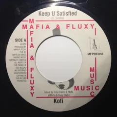 英7” Kofi Keep U Satisfied MFPRE056 Mafia And Fluxy /00080