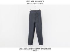 UPSCAPE AUDIENCE / 「阿州」ヴィンテージハード バックサテン ベイカーパンツ - NAVY