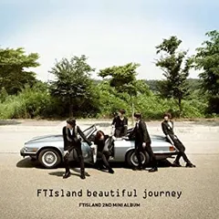 FTIsland Beautiful Journey : FTIsland 2nd Mini Album 輸入盤【CD、音楽 中古 CD】レンタル落ち