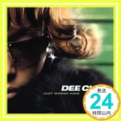 JUST WANNA HAVE [CD] DEE CHIKA、 SATOSHI SHIMANO、 DJ TONK、 MAKOTO AOYAGI; DJ HILL_02
