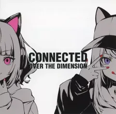 V.A.】CONNECTED OVER THE DIMENSION | DISCOGRAPHY