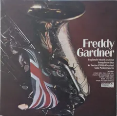 米LP Freddy Gardner Freddy Gardner - England`s Most Fabulous Saxophone Star MES7044 Monmouth Evergreen /00260