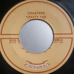英7” Coasters Yakety Yak / Along Came Jones OG9089 Old Gold (2) /00080