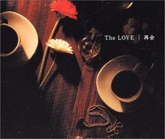 (CD)再会／The LOVE