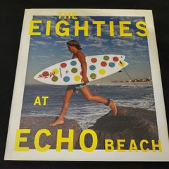 The Eighties at Echo Beach ロンハーマン取扱　写真集