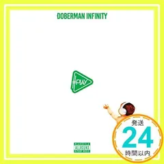 #PLAY(DVD付) [CD] DOBERMAN INFINITY_02