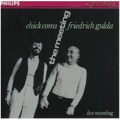 The Meeting / Chick Corea & Friedrich Gulda