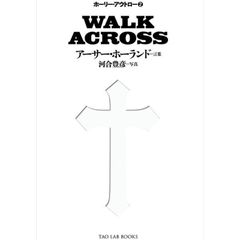 ホーリー・アウトロー2 『WALK ACROSS』