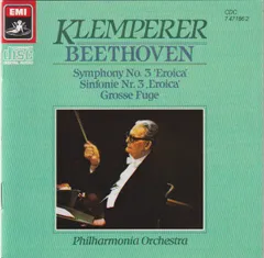 CD Beethoven / Klemperer, Philharmonia Orchestra Symphony No. 3 ”eroica”, Grosse Fuge CC333243 EMI /00130