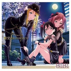 スマートフォンゲーム『ラブライブ!スクールアイドルフェスティバル』コラボシングル「錯覚CROSSROADS」 [Audio CD] BiBi~絢瀬絵里(南條愛乃) 西木野真姫(Pile) 矢澤にこ(徳井青空)from μ’s~; 畑亜貴; 森慎太郎 and