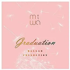 miwa ballad collection graduation 【CD、音楽 中古 CD】レンタル落ち