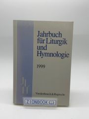 Jahrbuch Fur Liturgik Und Hymnologie. 1999 (Veroffentlichungen Der Niedersachsischen Archivverwaltung)