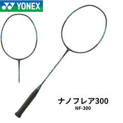 【新品】YONEX　ラケット　ナノフレア300　NF-300　ブラック/グリーン