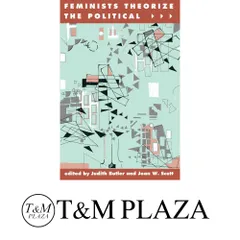 Feminists Theorize the Political [ペーパーバック] Butler, Judith; Scott, Joan W.