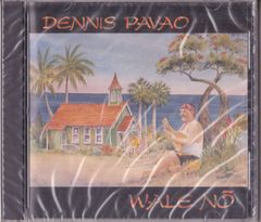 Dennis Pavao デニス・パヴァオ Wale No