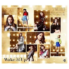 Wake Me Up(初回限定盤B) [Audio CD] TWICE