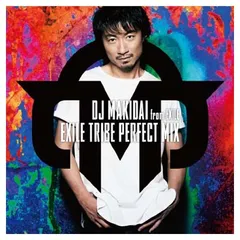 EXILE TRIBE PERFECT MIX (AL2枚組+DVD) [Audio CD] DJ MAKIDAI from EXILE