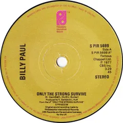 英7” Billy Paul Only The Strong Survive SPIR5699 Philadelphia Interna /00080