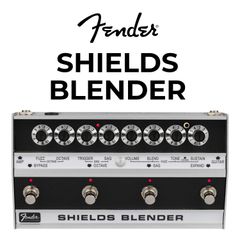 FENDER SHIELDS BLENDER ファズ