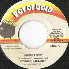 ジャマイカ7” Singing Melody More Love NONE Pot Of Gold /00080