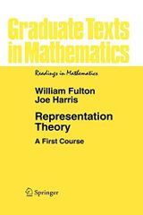 Representation Theory: A First Course (Graduate Texts in Mathematics， 129) [ペーパーバック] Fulton， William