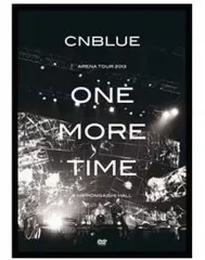 【中古】洋楽DVD CNBLUE / ARENA TOUR 2013 -ONE MORE TIME- ＠NIPPONGAISHI HALL