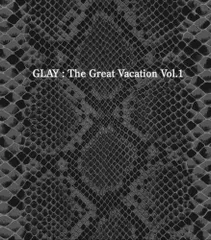 2025年最新】the great vacation vol.1~super best of glay~の