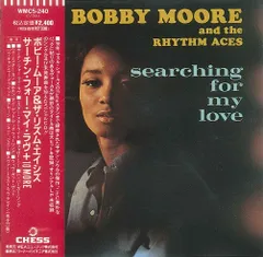 CD ボビー・ムーア&amp;amp;ザ・リズム・エイシズ サーチン・フォー・マイ・ラヴ+  WMC5240 WEA Music K.K. /00110 Searching For My Love : Bobby Moore & The Rhythm Aces