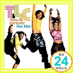 Now&Forever-The Hits [CD] TLC、 リル・ジョン; ショーン・ポール_04
