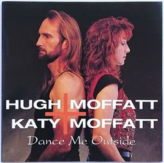 【中古】HUGH MOFFATT & KATY MOFFATT ヒュー・モファット＆ケイティ・モファット　／　DANCE ME OUTSIDE〔輸入盤CD〕