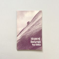 Advanced Rockcraft / Royal Robbins （ロッククラフト, ロイヤル・ロビンス）
