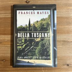 【古本】Bella Tuscany / Frances Mayes