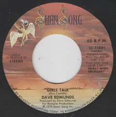 米7” Dave Edmunds Girls Talk SS71001 SWAN SONG /00080