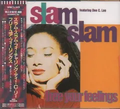 フリー・ユア・フィーリングス [Audio CD] スラム・スラム and Dee C. Lee
