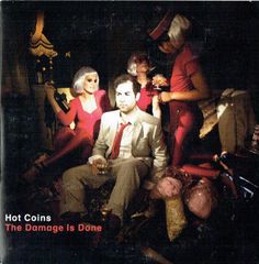 The Damage Is Done -  Hot Coins（サンプルCD）