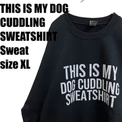【オーバーサイズ】USA古着 THIS IS MY DOG CUDDLING SWEATSHIRT スウェット トレーナー サイズXL ブラック ヴィンテージのサムネイル