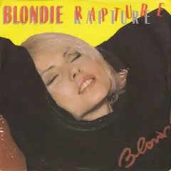 英7” Blondie Rapture CHS2485 Chrysalis /00080