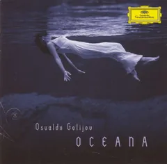 独CD Osvaldo Golijov Oceana  4776426 Deutsche Grammophon /00110のサムネイル