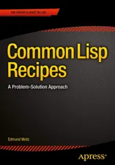 Common Lisp Recipes: A Problem-Solution Approach [ペーパーバック] Weitz， Edmund