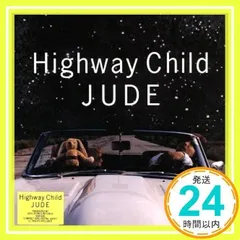 2025年最新】Highway Child [CD] JUDEの人気アイテム - メルカリ