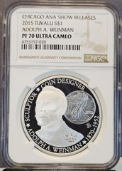 2015 TUVALU SILVER 1 DOLLAR CHICAGO ANA ADOLF WEINMAN NGC PF 70 ULTRA CAMEO RARE