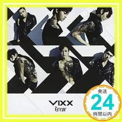 Error [初回限定盤A] [CD] VIXX_02